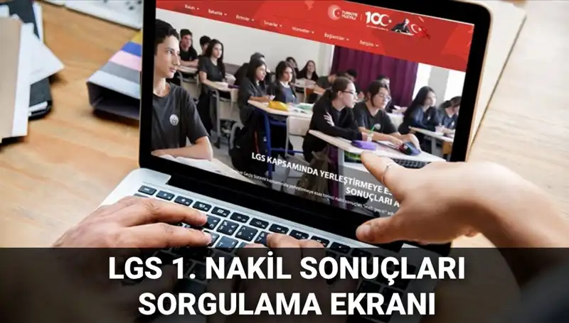 LGS Nakil Sonuçları Açıklandı: 2. Nakil Başvuruları için Süreç!