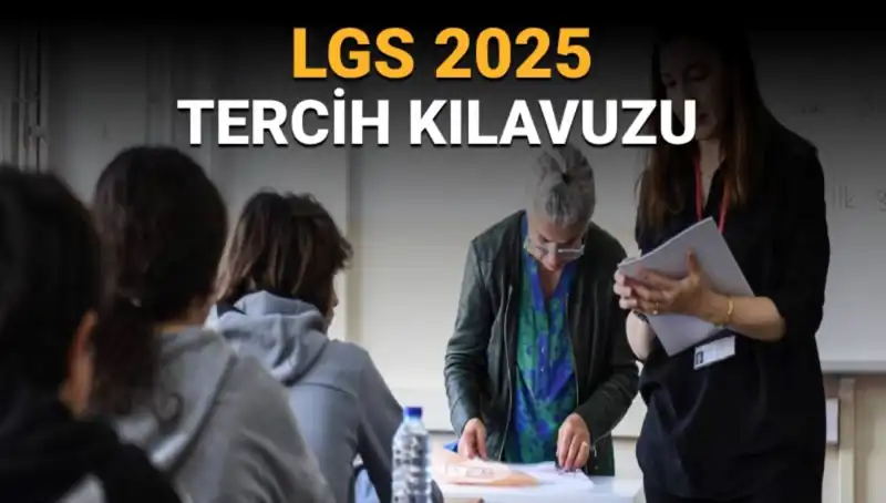 LGS Tercih Süreci Başlıyor! Adım Adım Kılavuz ve Tarihler