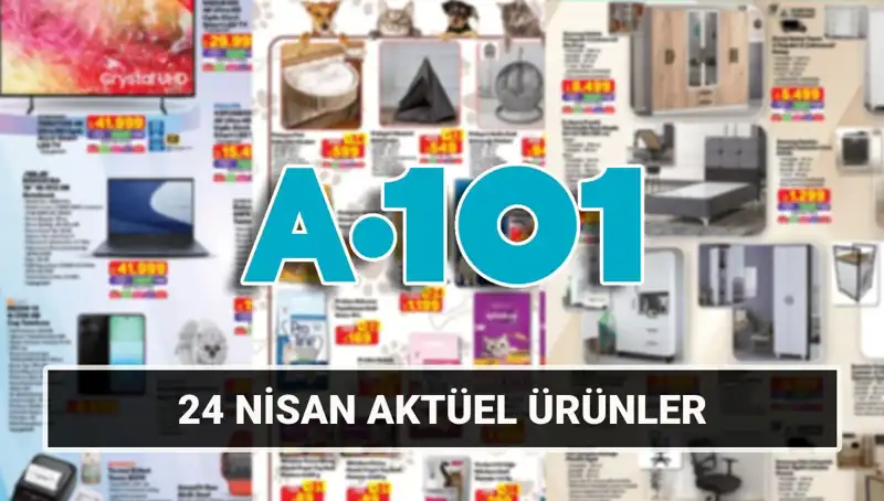 A101'de Nisan Ayının Fırsatlarla Dolu Aktüel Kataloğu Yayınlandı!
