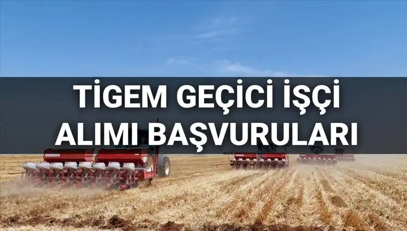 TİGEM, 2025'te 306 Geçici İşçi Alımı Yapacak: Başvuru Süreci ve Şartlar