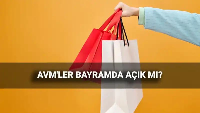 2025 Kurban Bayramı’nda AVM’lerin Açık mı Kapalı mı Olacağı?