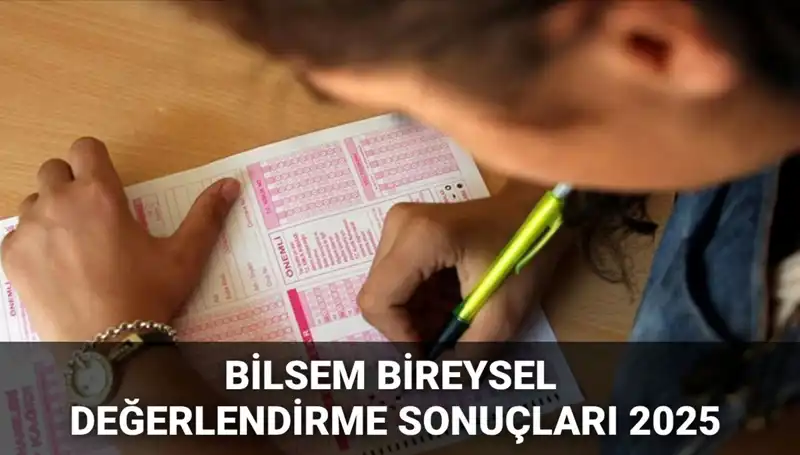 BİLSEM 2025: Bireysel Değerlendirme Sonuçları ve Kayıt Süreci