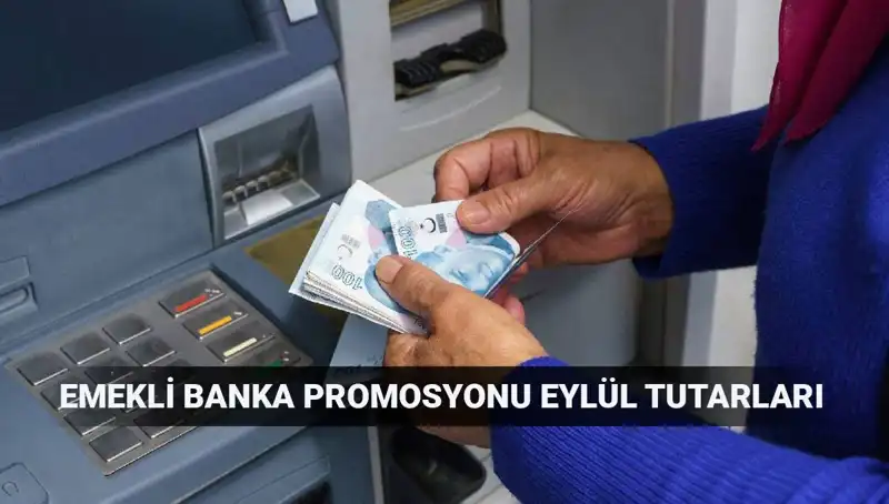 Eylül 2023’te Emeklilere Özel Promosyon Tutarları Açıklandı! Hangi Banka İlgi Çekiyor?