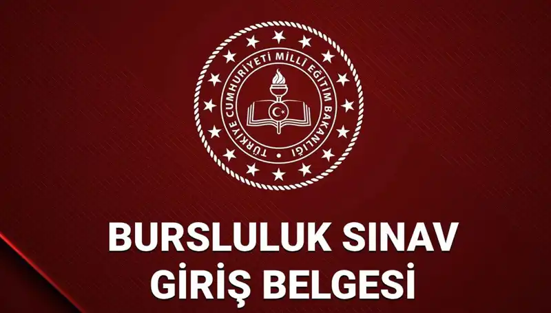 Bursluluk Sınavı Giriş Yerleri 2025: Detaylar ve Giriş Belgesi Durumu!