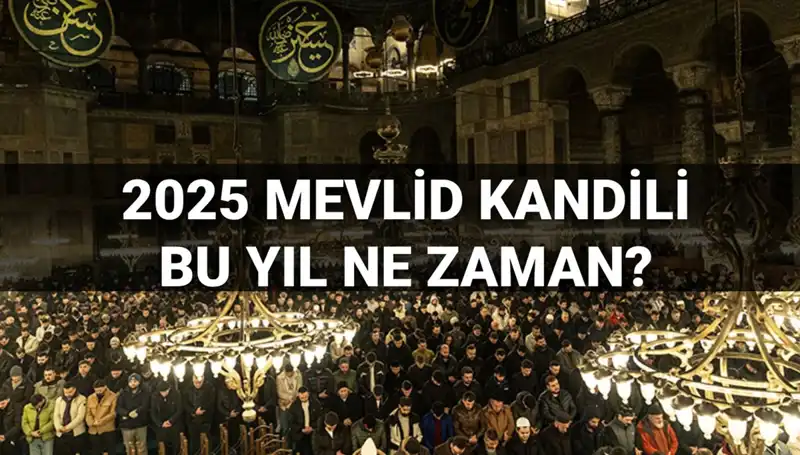 Yılın Son Kandili: 2025’te Mevlid Kandili Ne Zaman Kutlanacak?