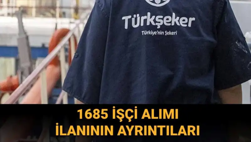 TÜRKŞEKER İşçi Alımı: Başvuru Süreci ve Şartları Detaylı İnceleme!