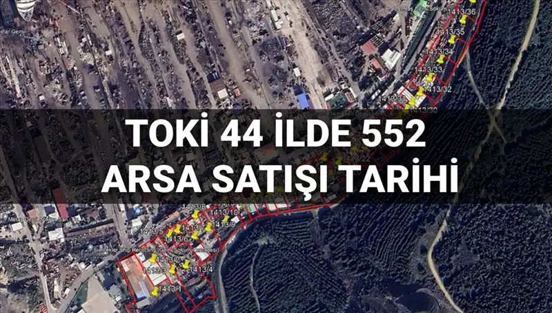 TOKİ Arsa Satışları İçin Tarih Açıklandı! 44 İlde İmkanlar Sizi Bekliyor