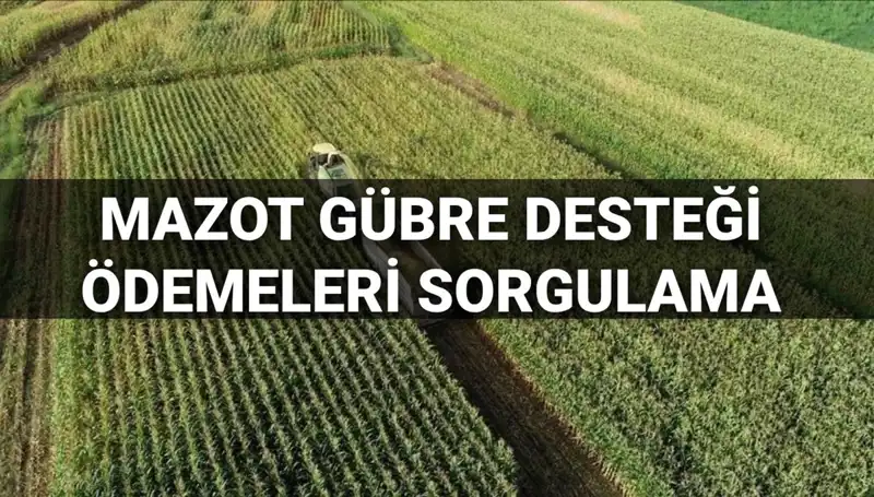 Mazot ve Gübre Desteği Ödeme Tarihleri Açıklandı: Mart 2025'te Ne Bekleniyor?