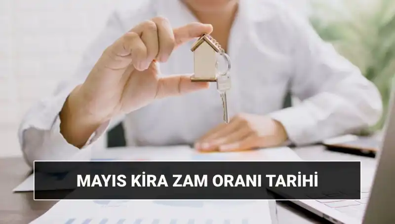 Mayıs 2025 Kira Zam Oranı Açıklanıyor: Neler Olacak?