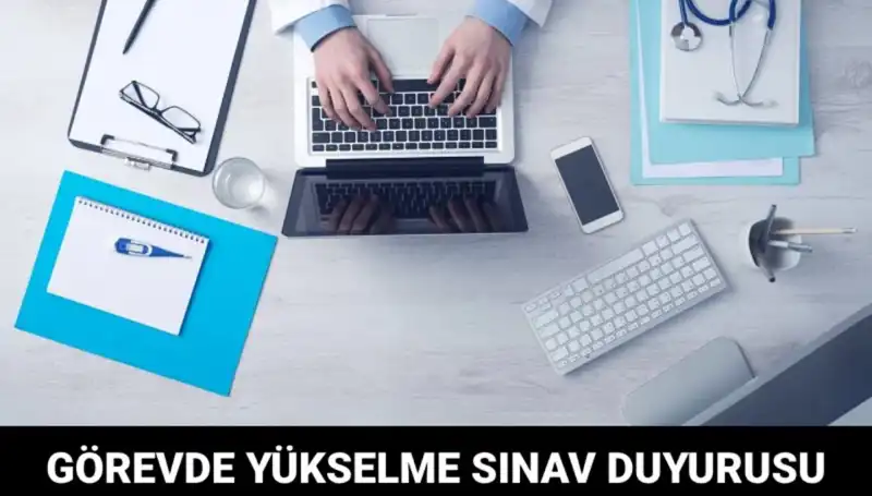 Sağlık Bakanlığı’ndan Görevde Yükselme Sınavı Duyurusu: Kimler Başvurabilir?
